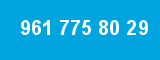 961 775 80 29 961 775 80 29